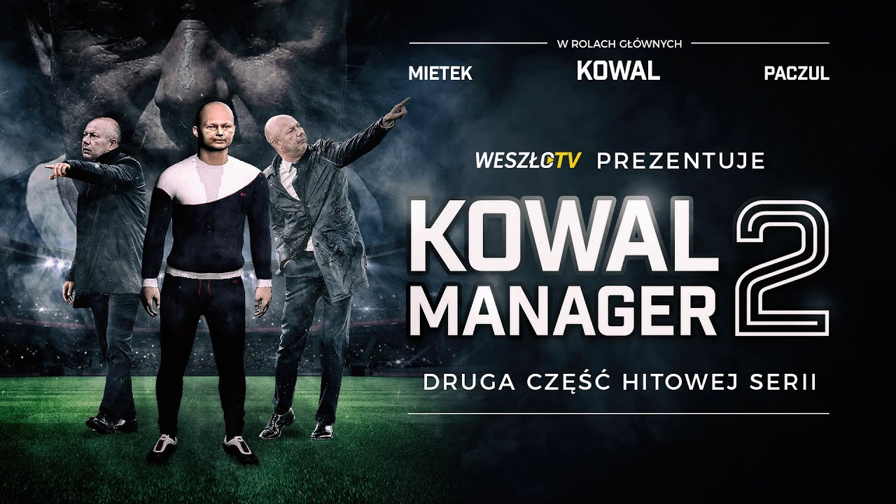 KOWAL MANAGER 2 ODC 1: NA NICH! WRACAMY!