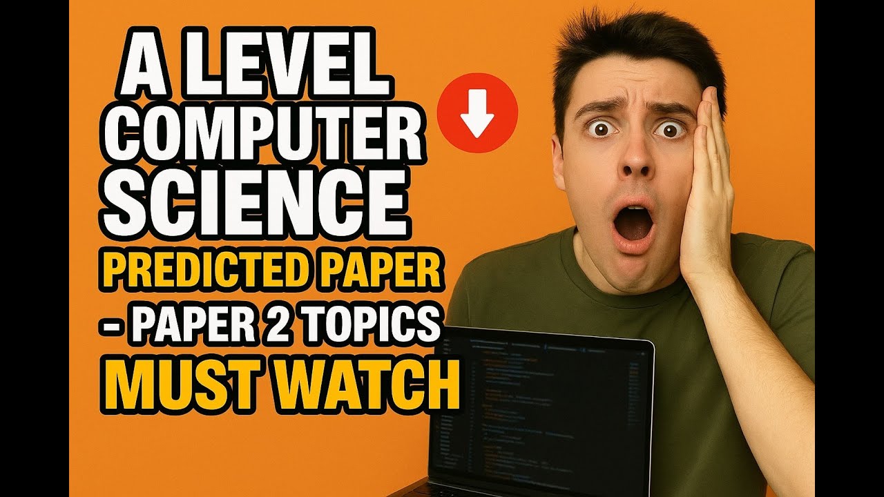2025 A level Computer Science Predicted Paper OCR Paper 2 - Must watch!