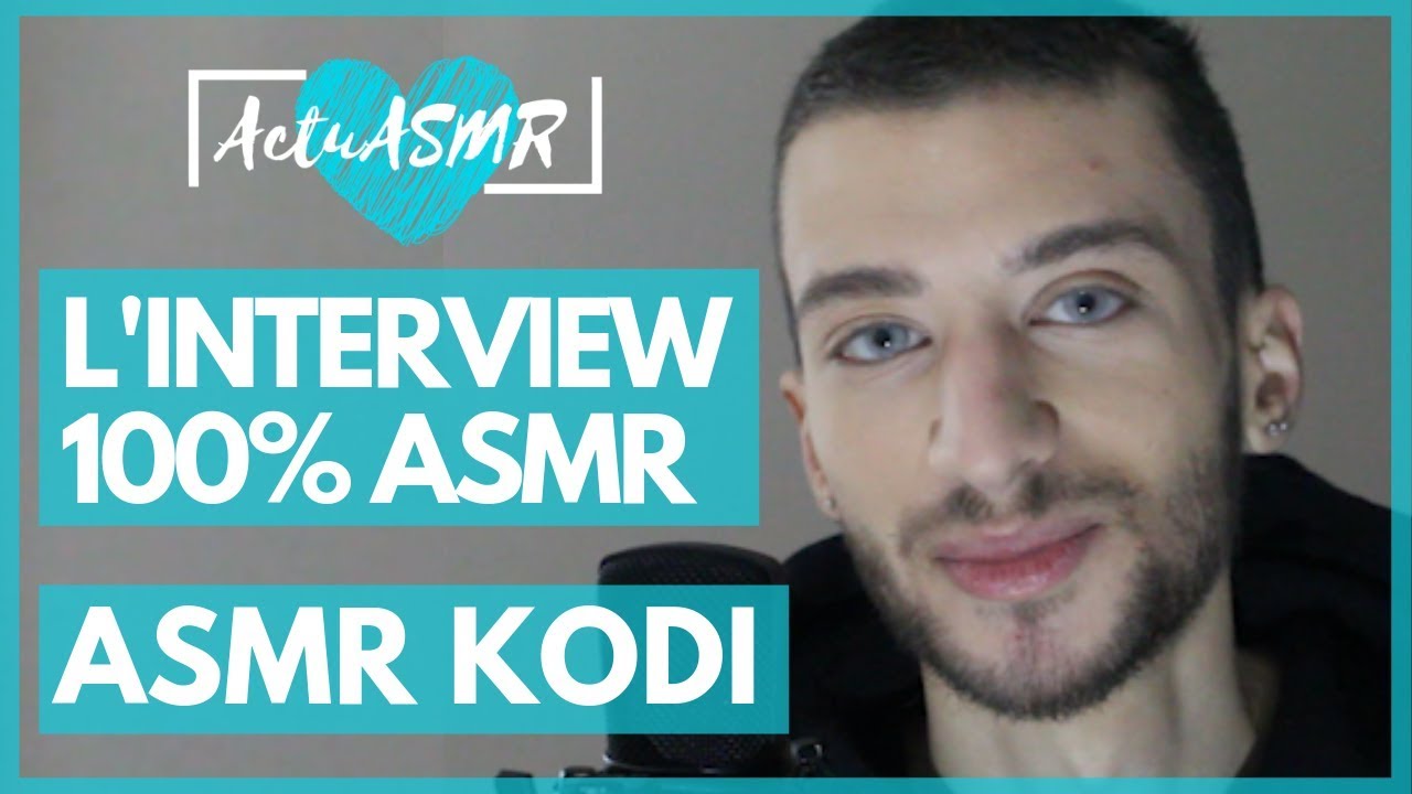 ASMR FR | INTERVIEW 100% ASMR - ASMR KODI