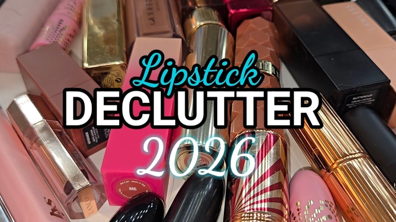 LIPSTICK DECLUTTER 2026... SO MANY NUDES