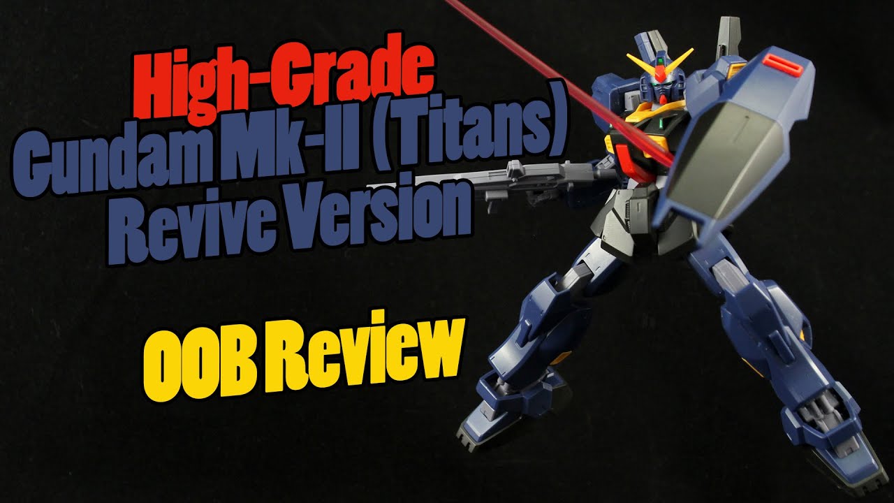 433 - HGUC Gundam Mk-II Titans Revive Version (OOB Review)