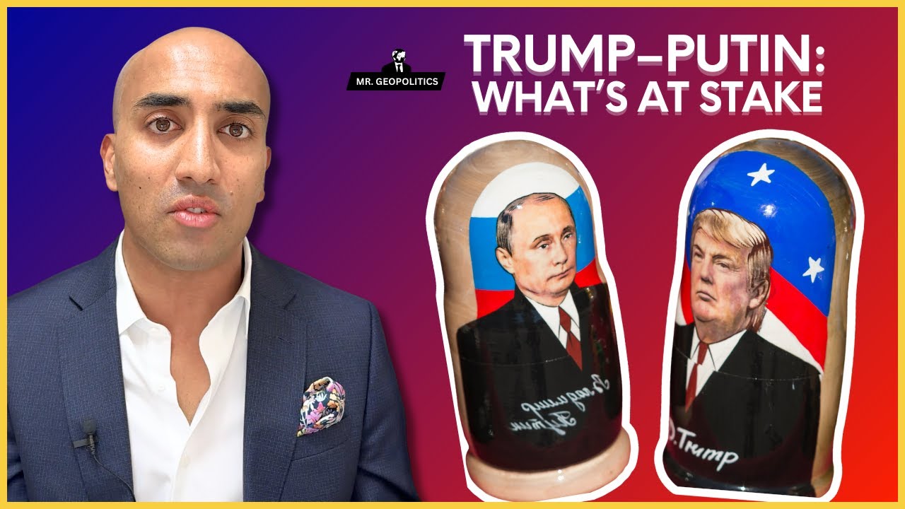 Geopolitical Expert: The Trump&ndash;Putin Summit Stakes