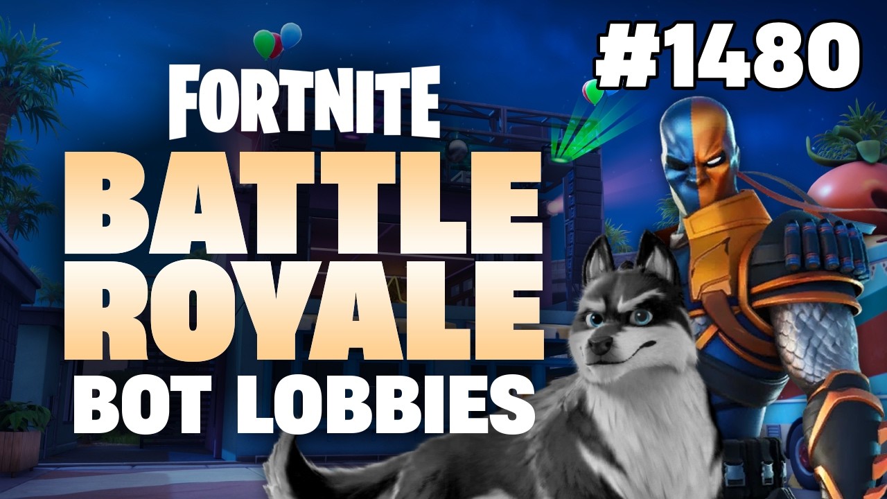 CONTINUOUS QUESTING - Fortnite BR: Bot Lobbies #1480
