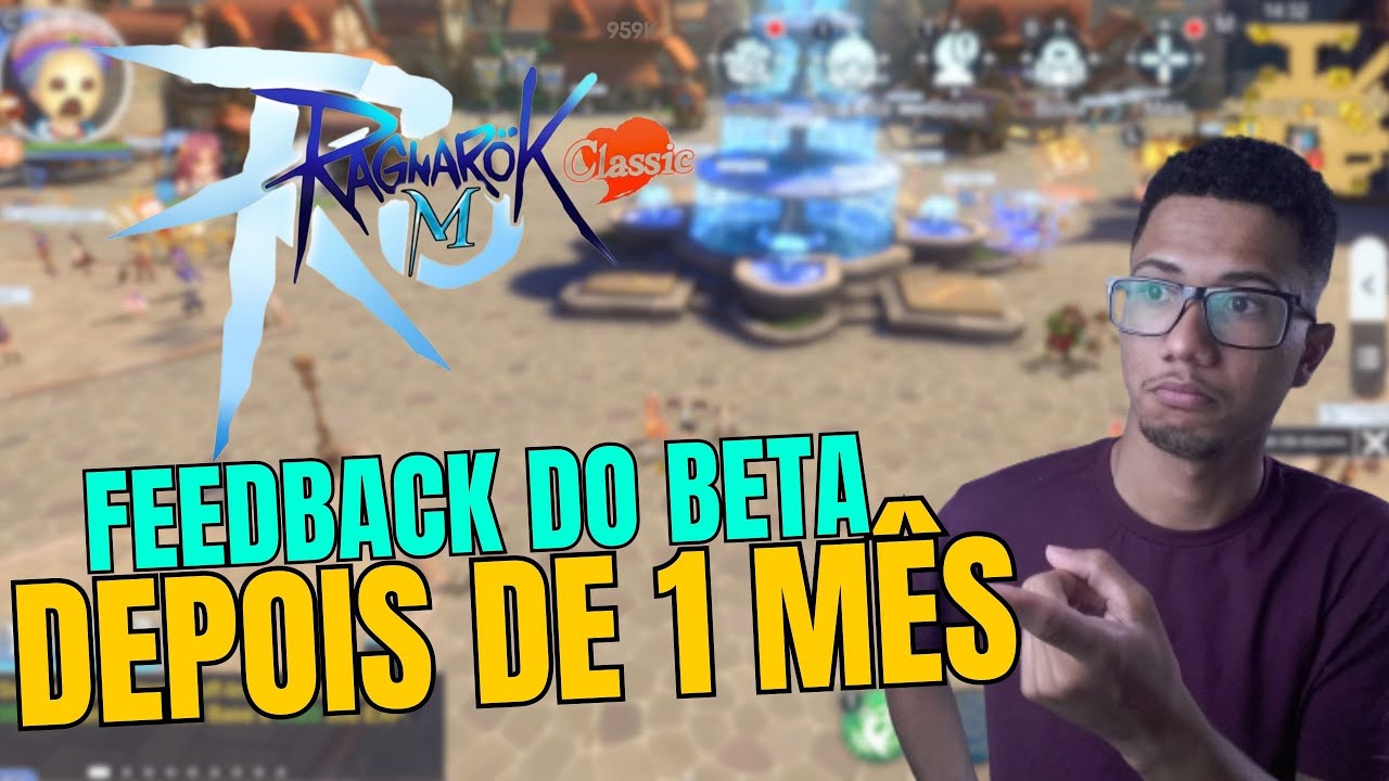 FIM DO BETA CHEGANDO!! MAS, VAI VALER O SEU TEMPO? RAGNAROK M CLASSIC