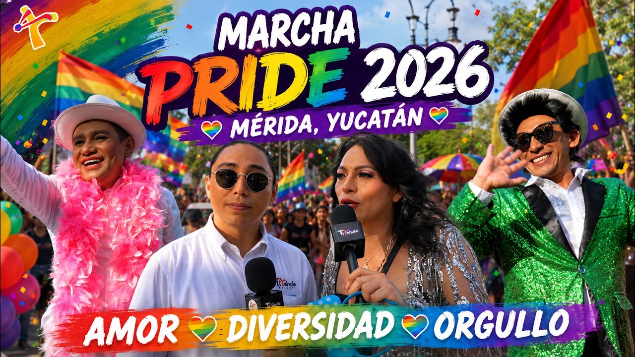 🌈✨ &iexcl;Marcha PRIDE 2026 junto con Mayim Canul! ✨🌈