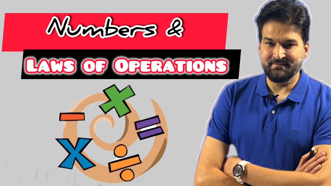 درس # 1 - اعداد و عملیات بالای آن/Numbers & Laws of operations