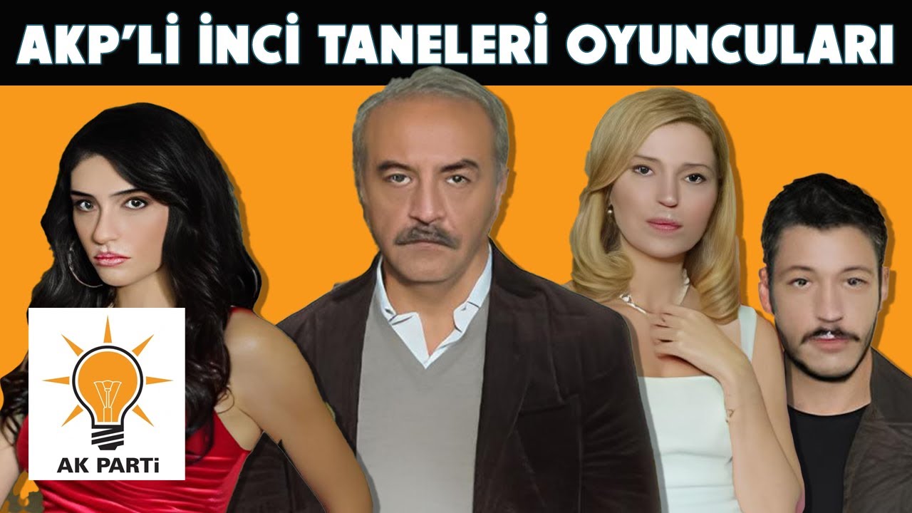 AKP'li İnci Taneleri Oyuncuları (2024)