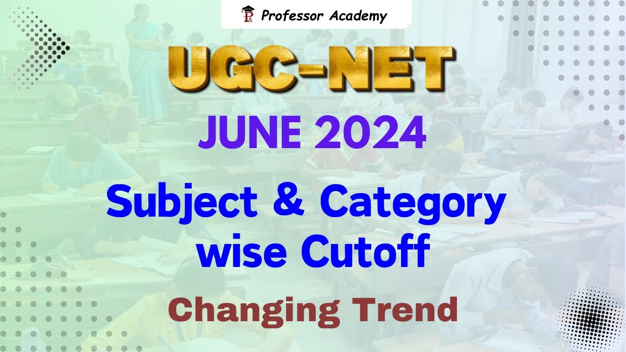 UGC NET 2024 | Subject wise Cut off | Changing trend | Professor Academy