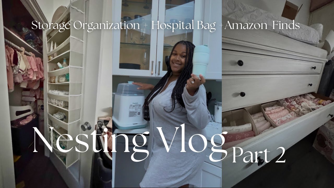 Nesting Vlog 30+ Weeks | Organizing | Amazon Must Have Items