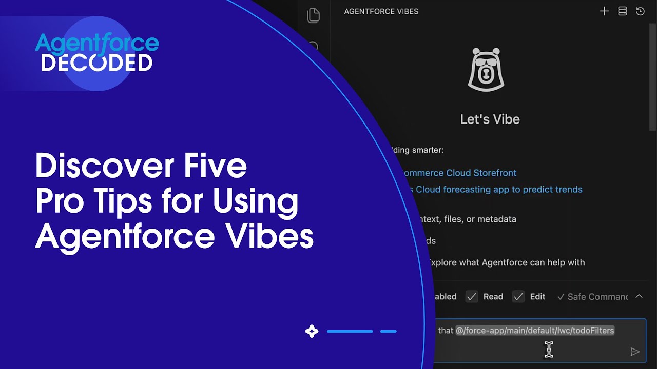 Discover Five Pro Tips for Using Agentforce Vibes | Agentforce Decoded