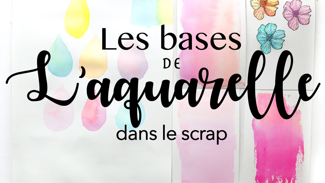 Tuto: Les bases de l'aquarelle pour le scrap . | LYDILLE |