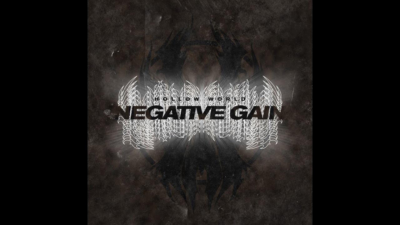 Hollow World - Negative Gain (Single, 2020)