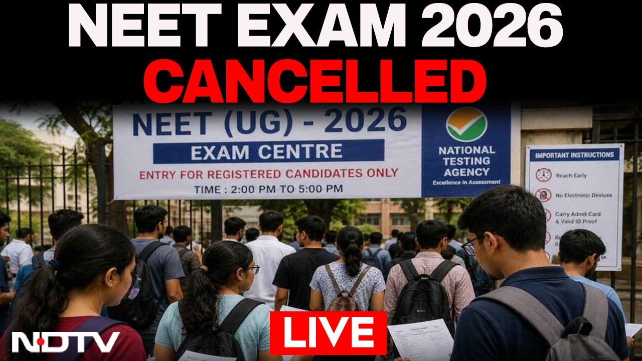 NEET Exam 2026 Cancelled LIVE | NEET Exam Cancelled Amid Paper Leak Allegations
