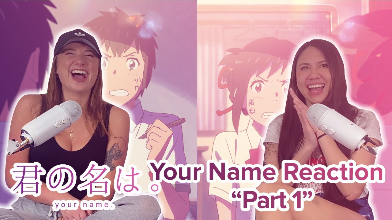 Your Name - Reaction - Movie - Part 1