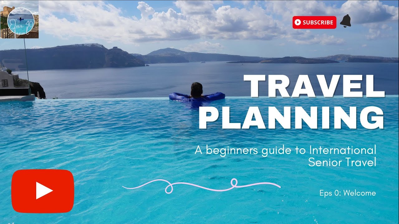 A Beginners Guide to International Travel | Welcome to Our Channel | OverFortyTravel