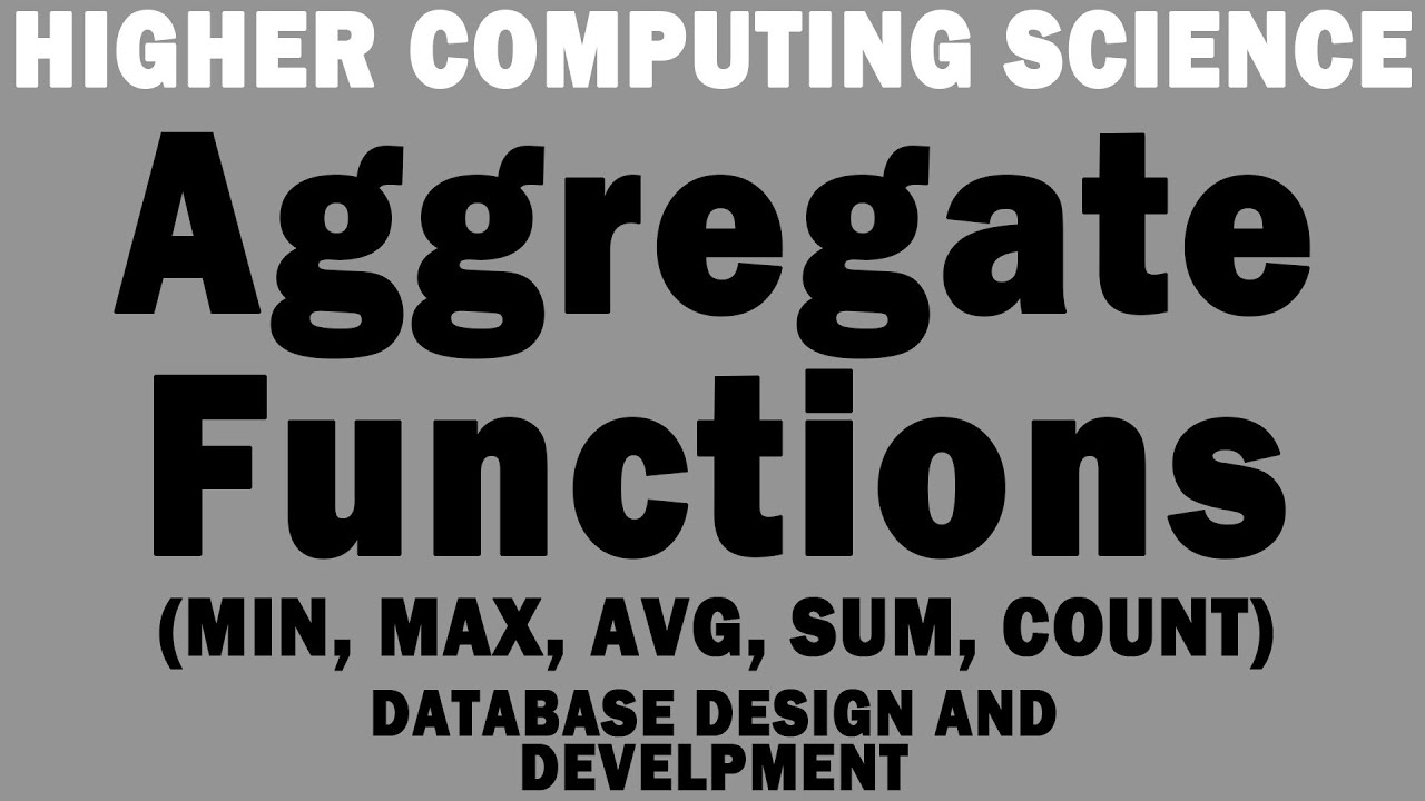 Higher DDD Lesson 9 - Aggregate functions (MIN, MAX, AVG, SUM, COUNT)