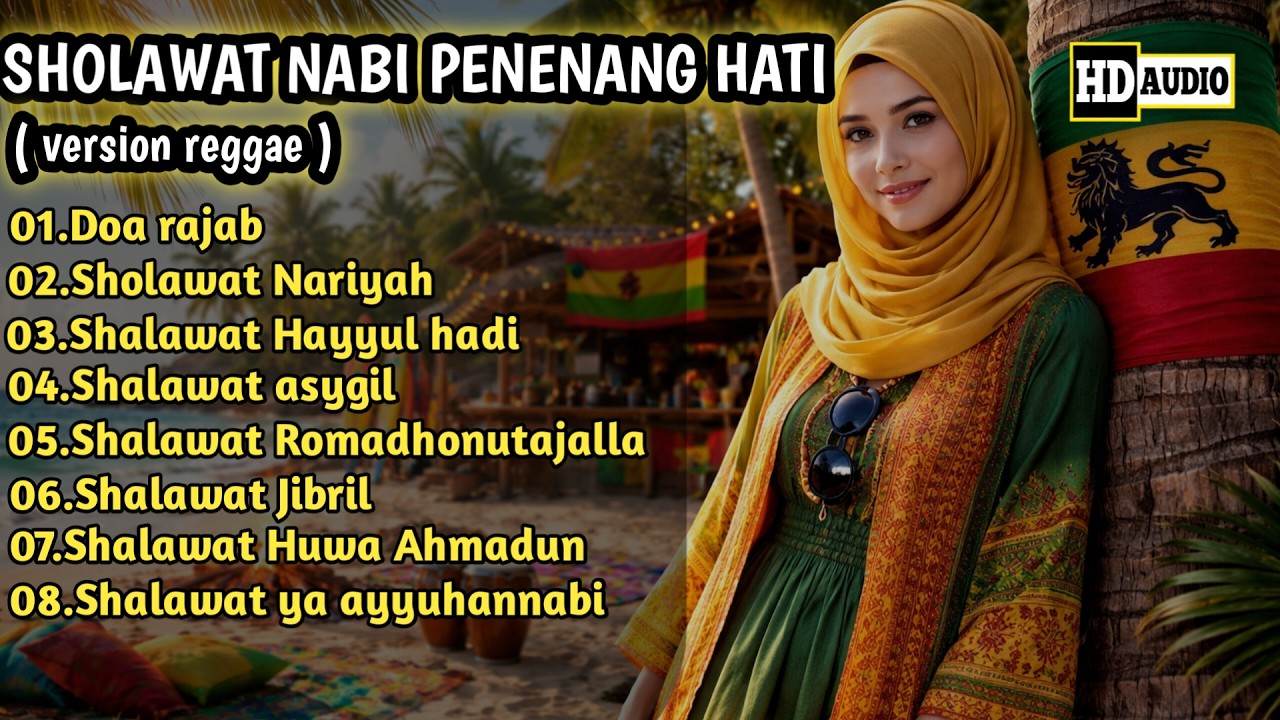 SHOLAWAT NABI PENENANG HATI - Versi Reggae Santai Spesial menyambut Ramadhan 2026