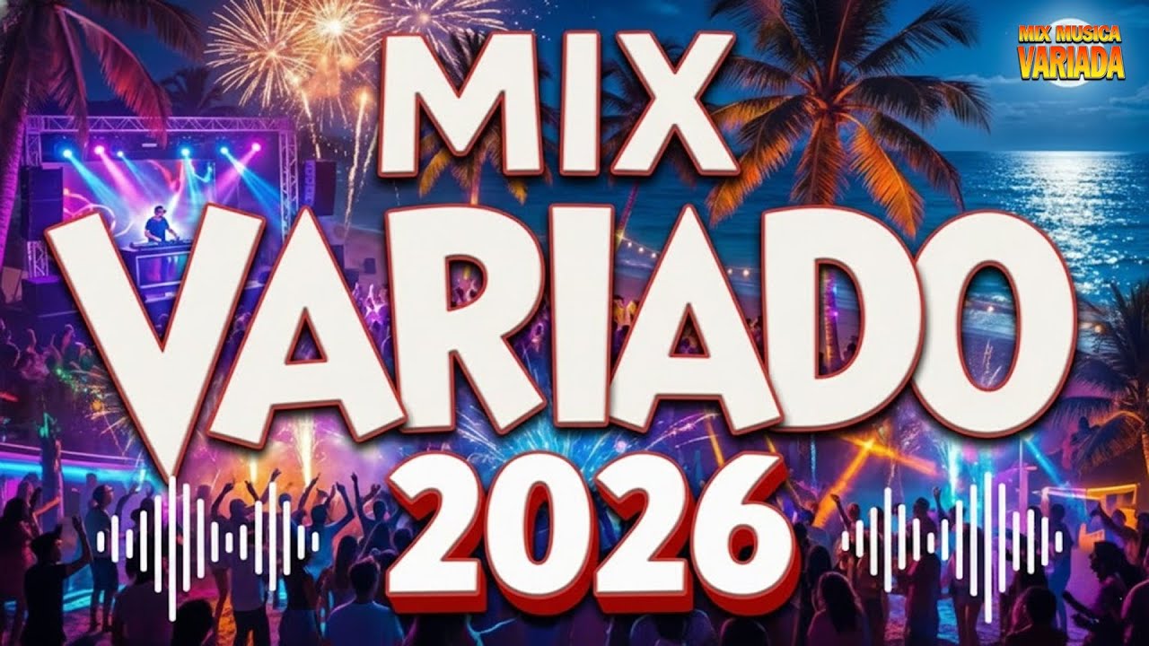 Mix Variado 2026 ⛱️ Canciones Variadas Del Verano 2026 🏝️ Musica De Todo Un Poco 2026 Verano
