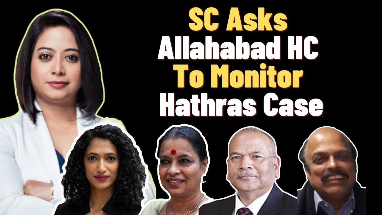 SC Asks Allahabad HC To Monitor Hathras Case | Faye D’Souza