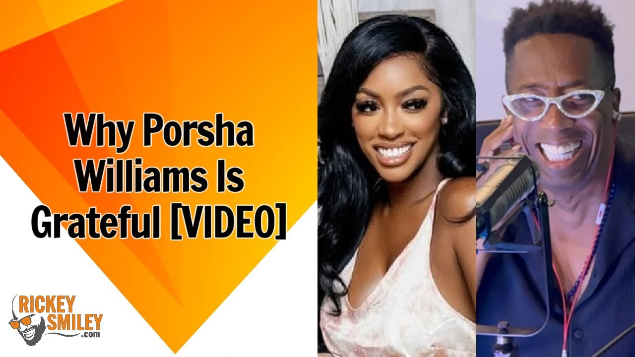 Why Porsha Williams Is Grateful