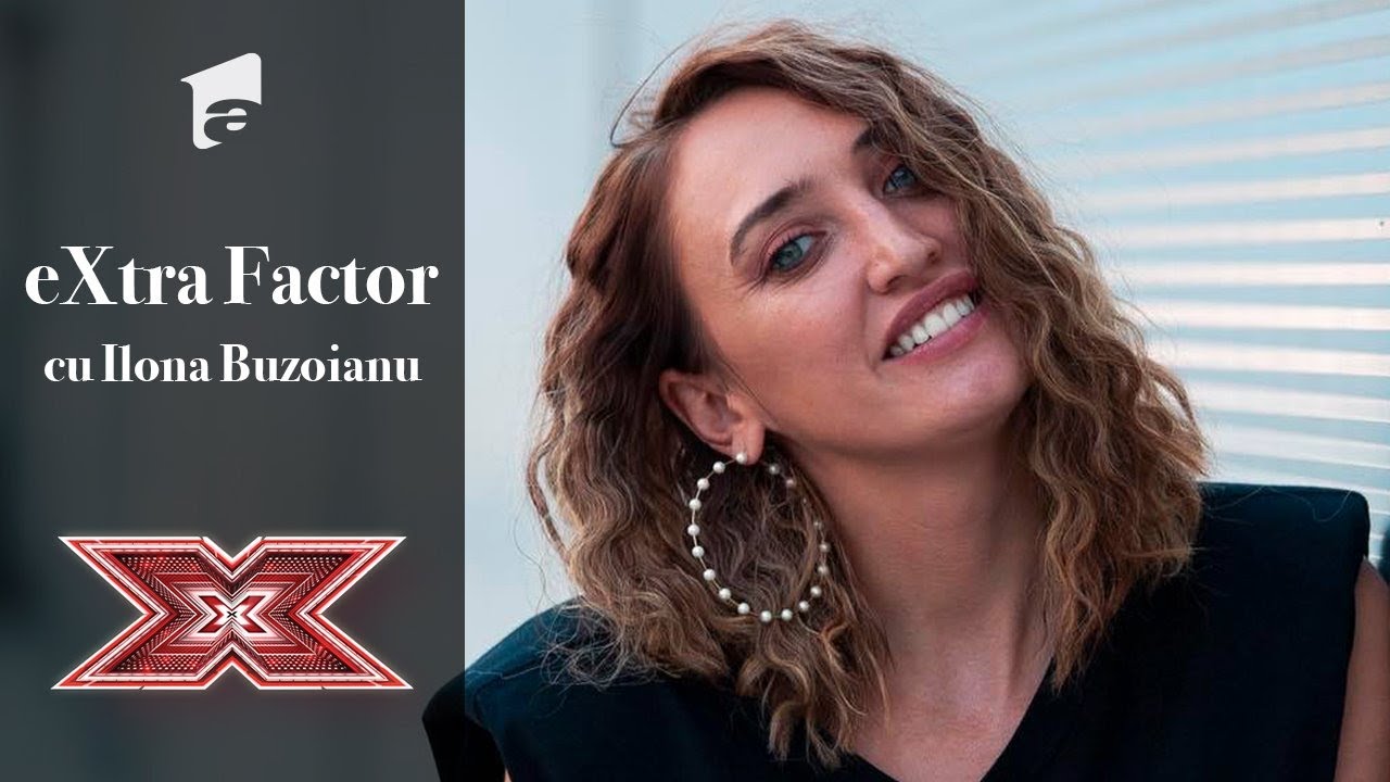 eXtra Factor - Ediția 1 | Ilona Brezoianu, „spectacol” în culisele X Factor