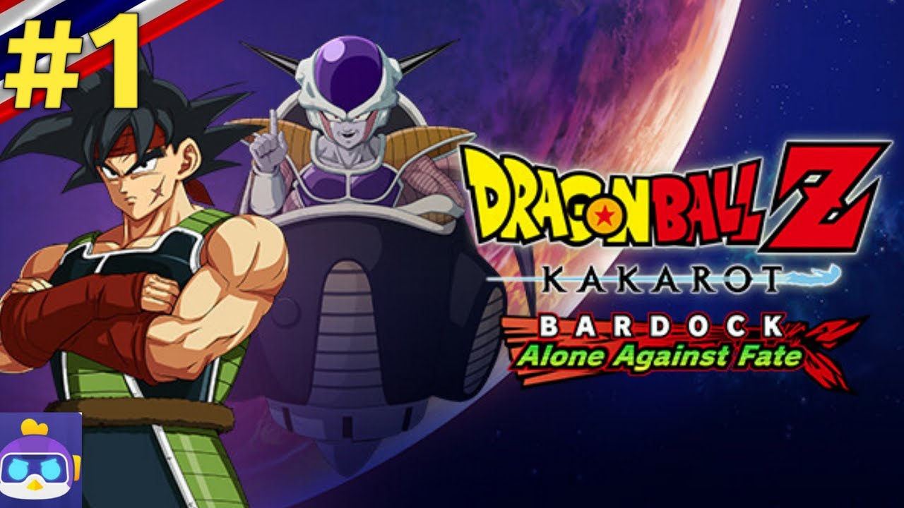 DragonBall Kakarot Bardock AIone Against Fate บนมือถือ EP 1 ถล่มฐานศัตรู