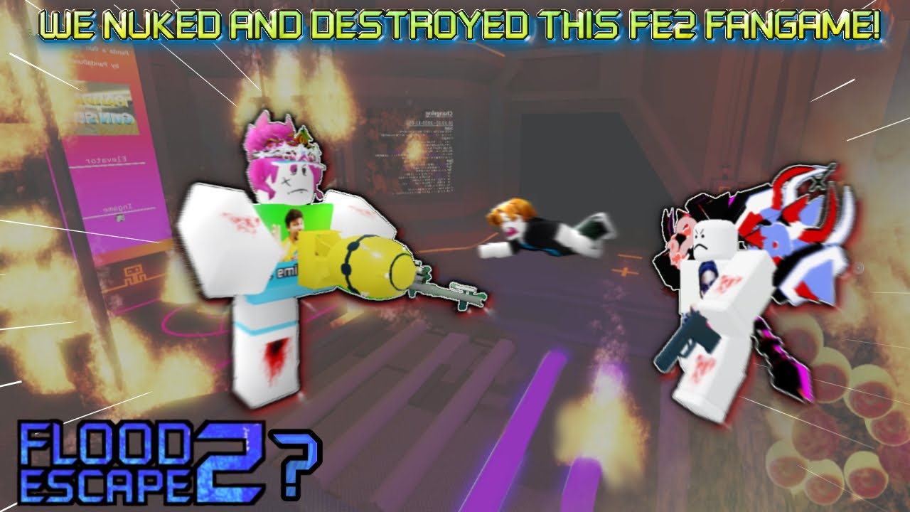 We NUKED The Server And RUINED This Flood Escape 2 Fangame….