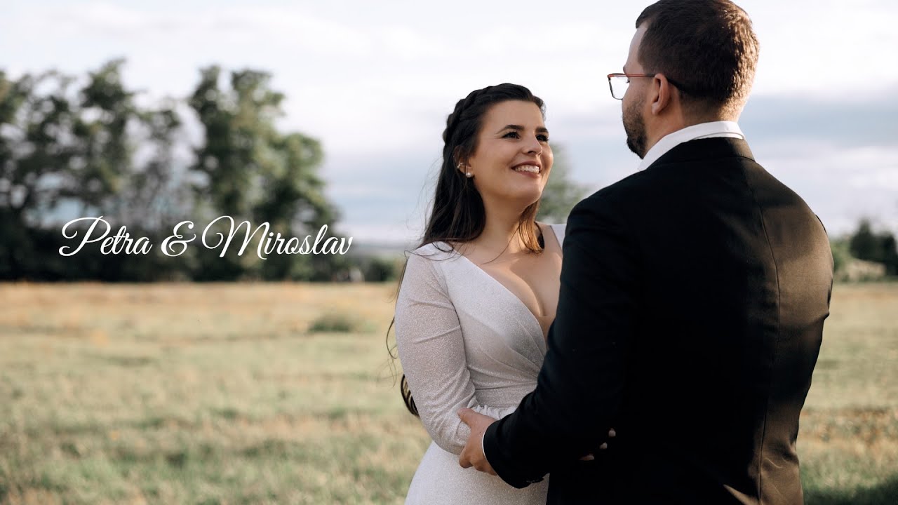 Petra & Miroslav | Svatebn&iacute; video | Videomakers.cz
