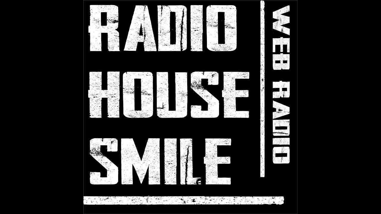 #Liveyoutube Radio House Smile Web Radio