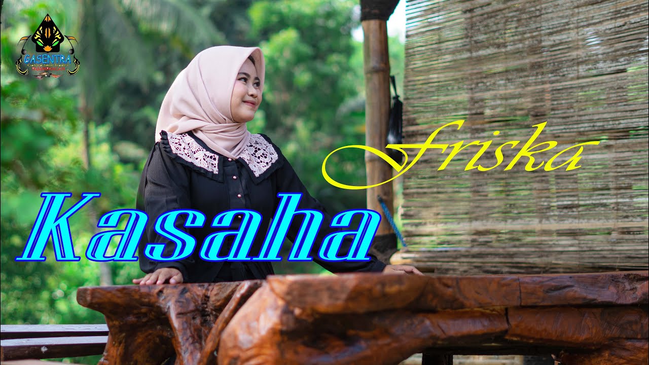 Friska - KASAHA (Official Music Video) | Pop Sunda