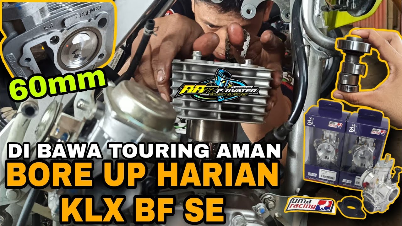 KLX BF SE BORE UP HARIAN PISTON 60mm, Responsif Tarikan Mantaap‼️