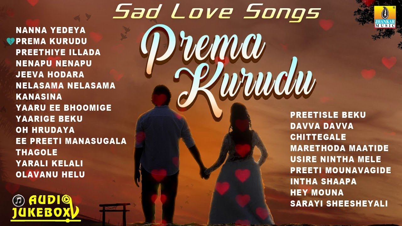 🅛🅘🅥🅔 | Sad Songs (Love) - Prema Kurudu | Romantic Kannada Songs Jukebox