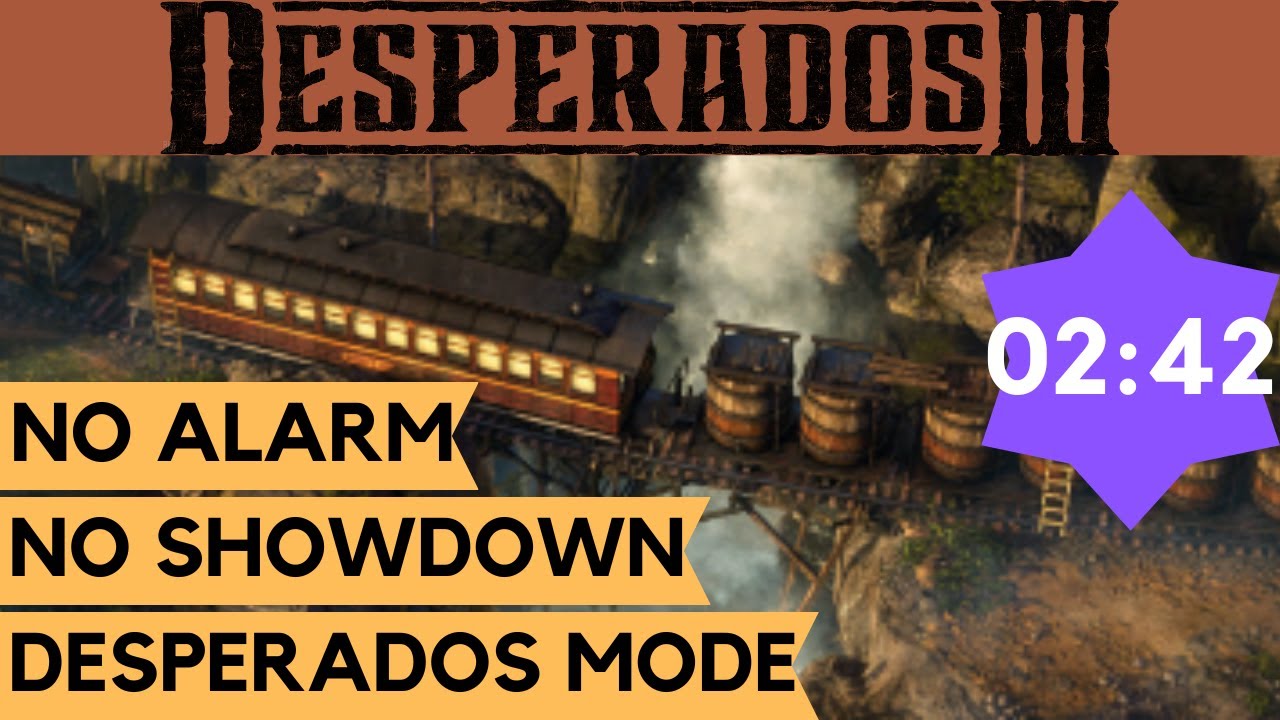 Desperados 3 Speedrun : Mission 1 - Byers Pass [02:42] (Desperados/No Alarm/No Showdown)