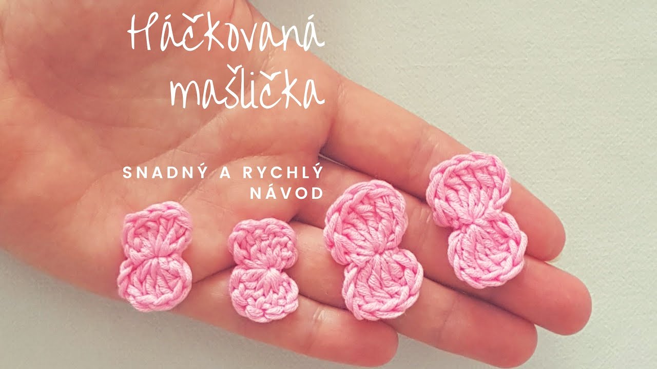 JEDNODUCHÁ háčkovaná MAŠLIČKA návod