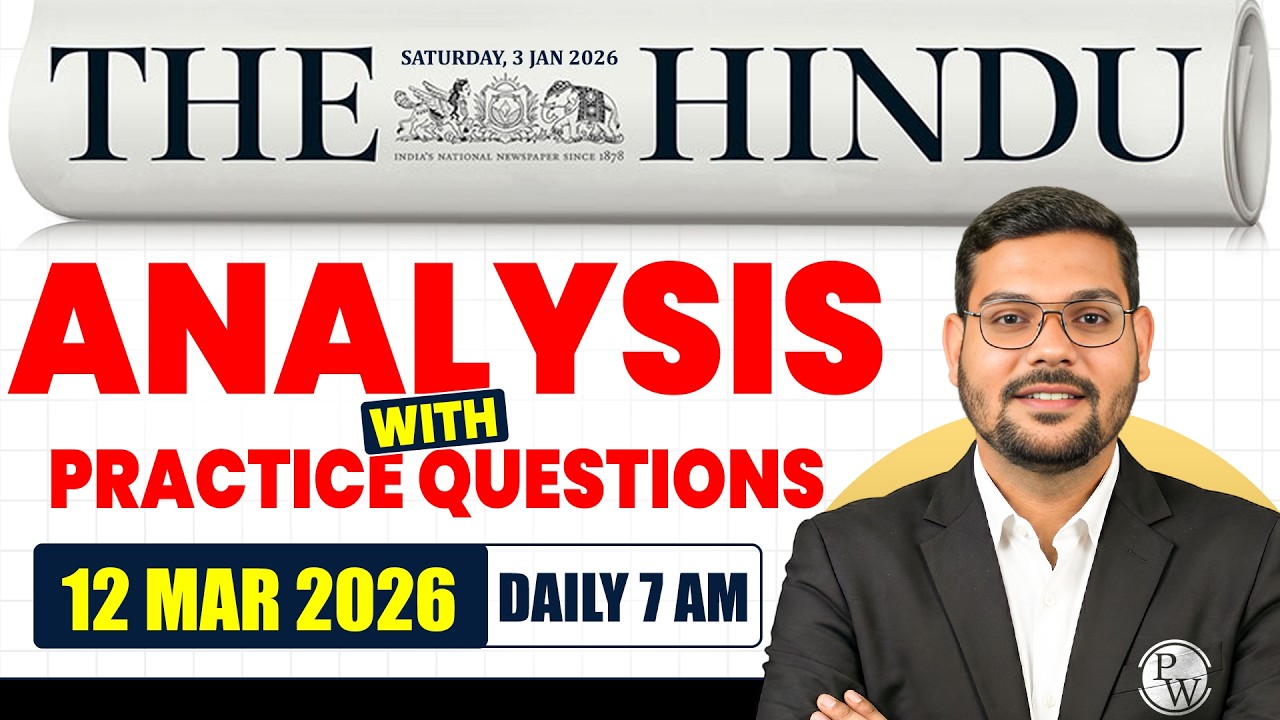The Hindu Newspaper Analysis for CLAT 2027 | 12 March 2026 | GK & Current Affairs