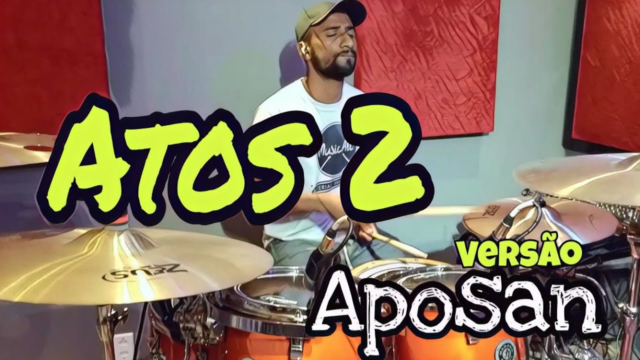Atos 2 - Gabriela Rocha - Versão Aposan (Drum cover)
