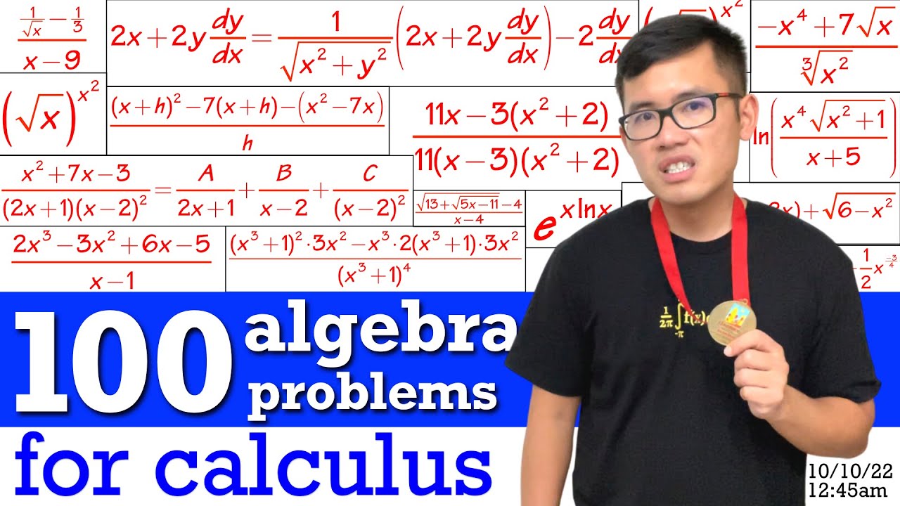 100 Algebra Problems for Calculus