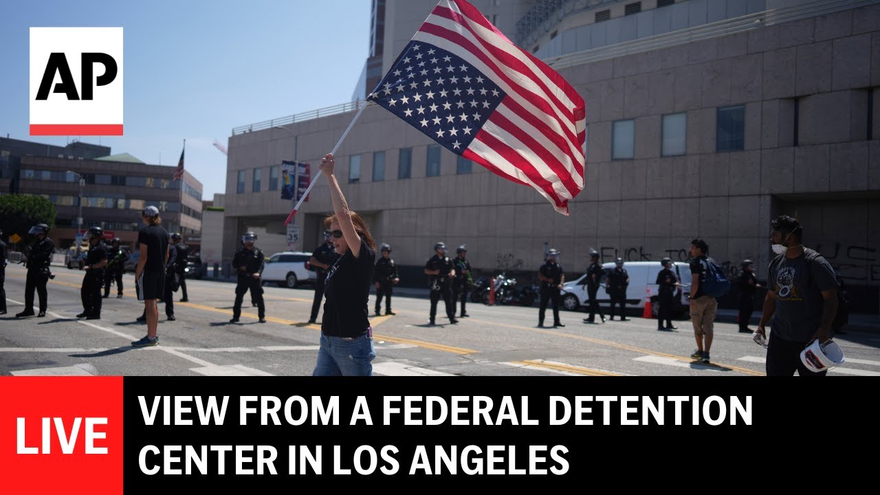 LA protests LIVE: View from federal detention center in Los Angeles