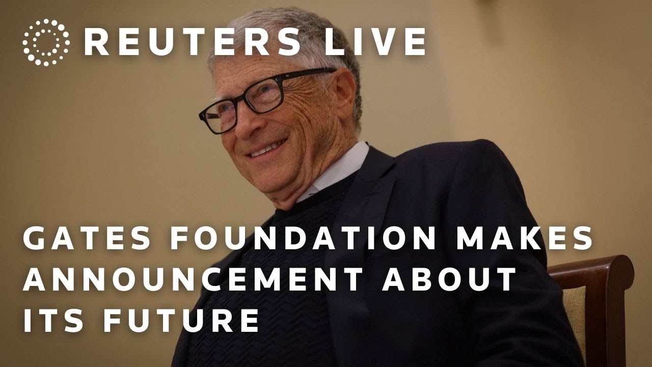 LIVE: The Gates Foundation makes an announcement about its future