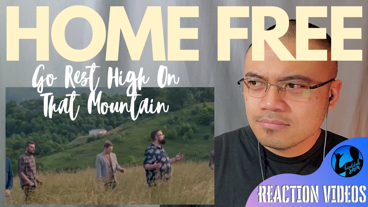 GO REST HIGH ON THAT MOUNTAIN with HOME FREE | REACTION vids with Bruddah Sam