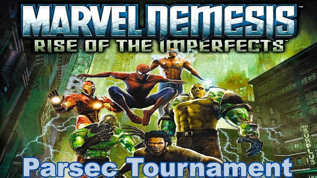 Marvel Nemesis: Rise of the Imperfects Parsec Tournament