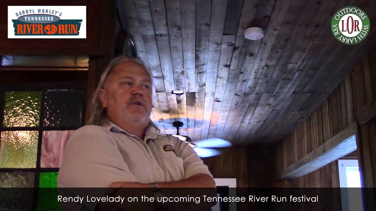 Outdoors with Larry Rea-2014 Darryl Worley's Tennessee River Run Festival