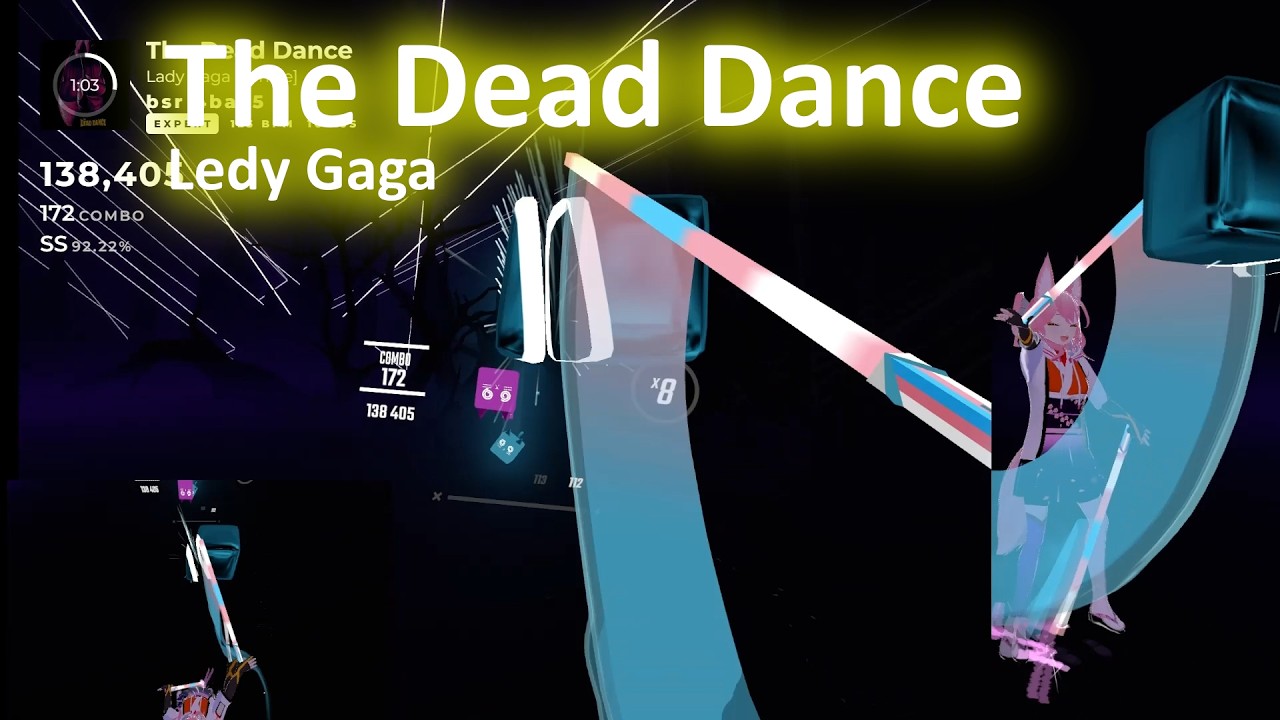 [BeatSaber] The Dead Dance - Ledy Gaga ; EXPART+ playthrough