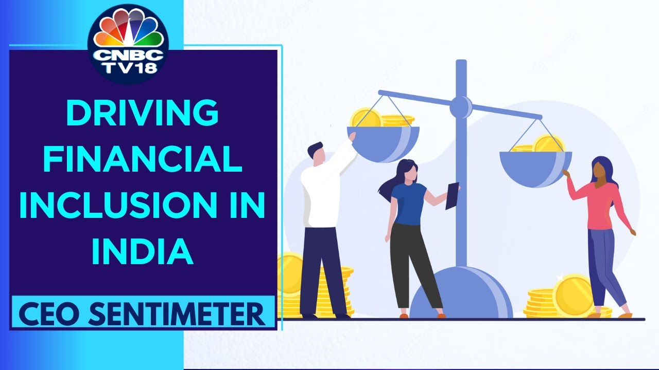 Driving Financial inclusion In India: RBI's Roadmap | CEO Sentimeter | CNBC TV18