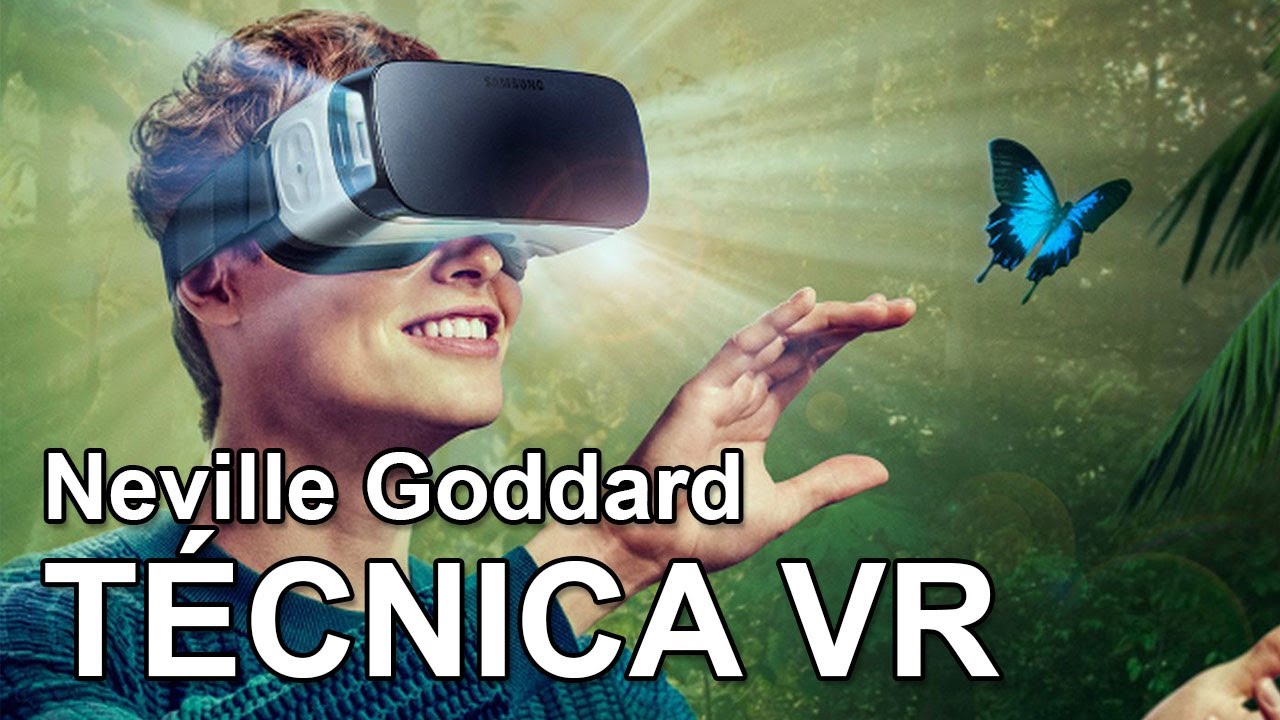Técnica VR - Neville Goddard