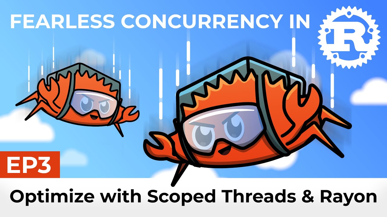 Optimize Rust Code with Scoped Threads & Rayon