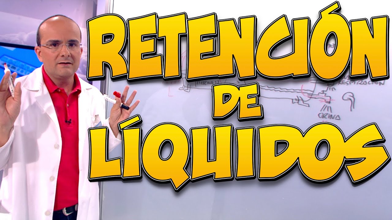 RETENCIÓN DE LÍQUIDOS - Todo lo que necesita saber - Enfermedades #07