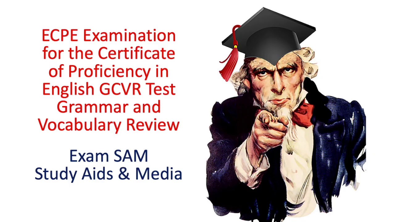 ECPE Michigan Proficiency Exam GCVR - Grammar and Vocabulary Review
