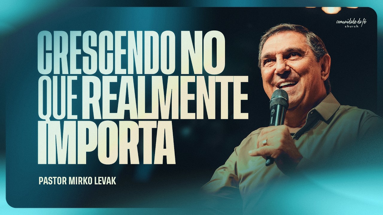 CRESCENDO NO QUE REALMENTE IMPORTA | MIRKO LEVAK