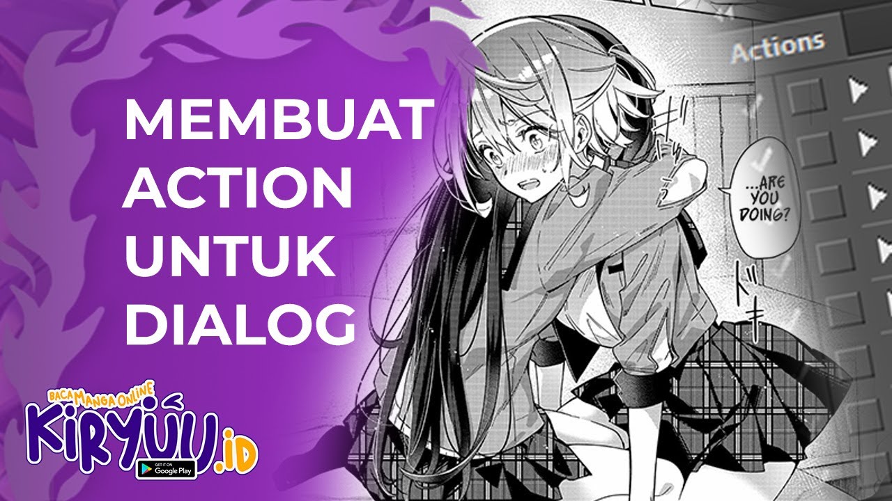 Membuat Action Untuk Dialog di Komik (Manga/Manhwa/Manhua) | Kiryuu Indonesia
